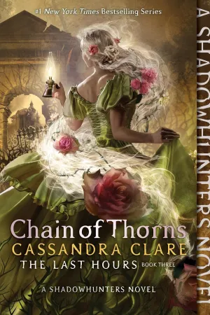 Chain of Thorns (3) (The Last Hours) Paperback  January 30, 2024